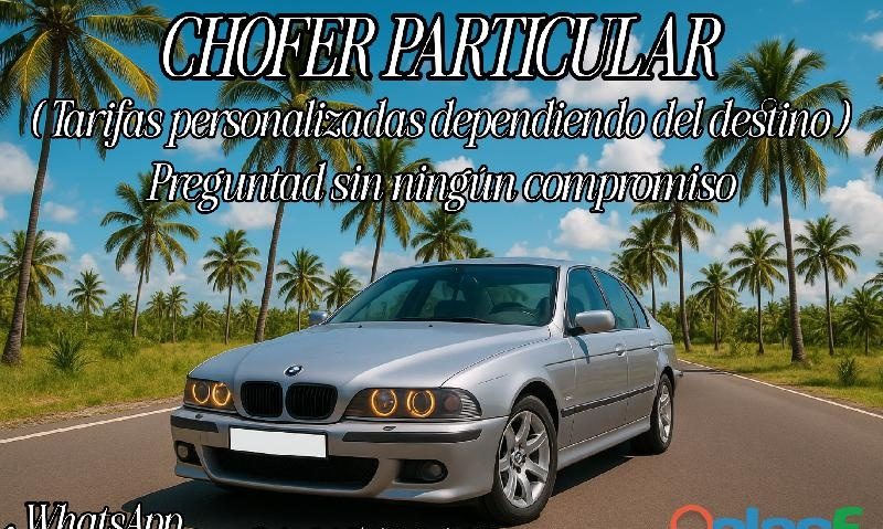 CHOFER PARTICULAR CON TARIFAS PERSONALIZADAS EN TORREBLANCA