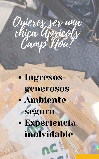 CONVIÉRTETE EN CHICA APRICOTS CAMP NOU EN BARCELONA