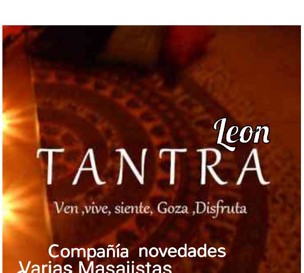 TANTRA LEÓN MASAJES PARA EL BIENESTAR EN LEÓN