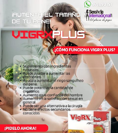 VIGRXPLUS ORIGINAL AUMENTA EL TAMAÑO DE TU PENE EN ESPAÑA